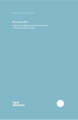 Poradzieckie - Najnowsza migracyjna literatura żydowska w Stanach Zjednoczonych
