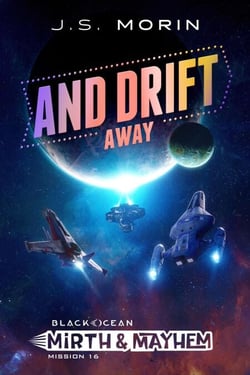 And Drift Away - Black Ocean: Mirth &amp; Mayhem, #16