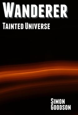 Wanderer - Tainted Universe - Wanderer's Odyssey, #3