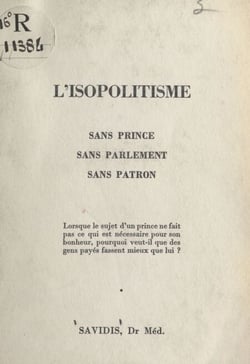 L'isopolitisme - Sans prince, sans parlement, sans patron