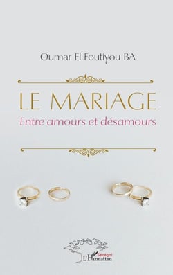 Le mariage - Entre amours et désamours