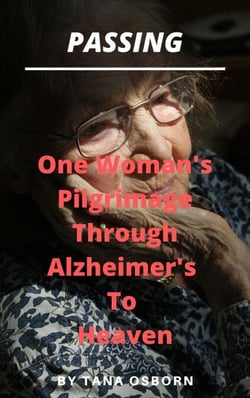 One Woman's Pilgrimage Through Alzheimer's To Heaven - Passing, #2