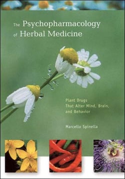 The Psychopharmacology of Herbal Medicine - Plant Drugs That Alter Mind, Brain, and Behavior