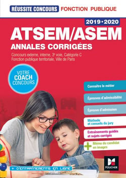 Réussite Concours ATSEM/ASEM Sujets inédits &amp; annales corrigées - 2019-2020 - Entraînement