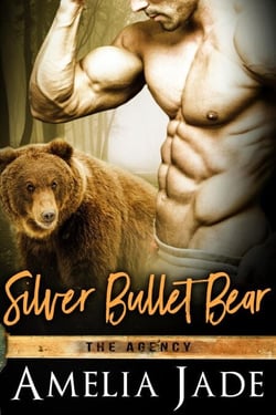 Silver Bullet Bear - The Agency, #3