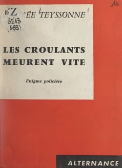 Les croulants meurent vite - Énigme policière