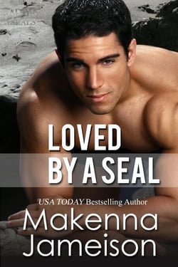 Loved by a Seal - Alpha SEALs, #7