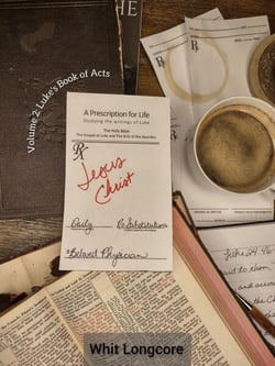 A Prescription for Life: Studying Luke's Book of Acts - A Prescription for Life: Studying the Writings of Luke, #2