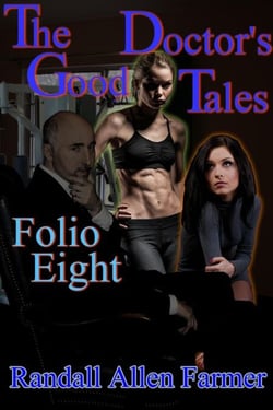 The Good Doctor's Tales Folio Eight - The Good Doctor's Tales, #8