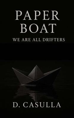 Paper Boat: We Are All Drifters