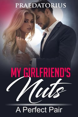 My Girlfriend's Nuts: A Perfect Pair