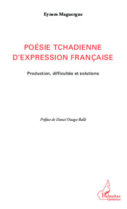 Poésie tchadienne d'expression française - Production, difficultés et solutions