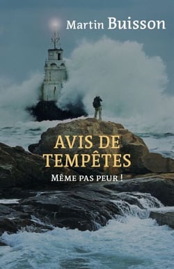 Avis de tempêtes - Même pas peur !