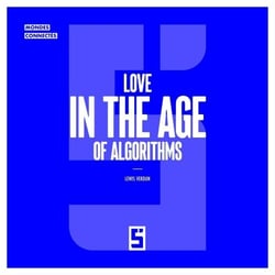 Love in the Age of Algorithms