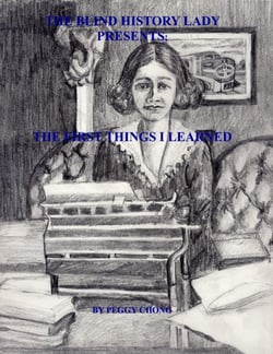 The Blind History Lady Presents; The First Things I Learned - The Blind History Lady Presents, #2