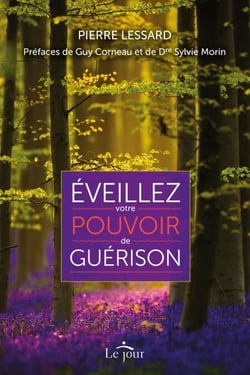 Éveillez votre pouvoir de guérison - préface du Dre Sylvie Morin