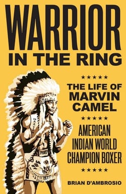 Warrior in the Ring - The Life of Marvin Camel