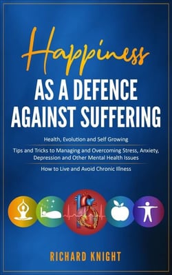 Happiness As A Defence Against Suffering - Health