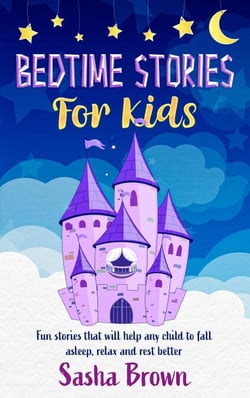 Bedtime Stories For Kids: Fun Stories that will help any child to fall asleep, relax and rest better - Bedtime Stories For Kids: Dragons, Pirates, Fairies, Princesses, Animals and more..., #1