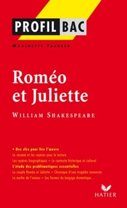 Profil - Shakespeare (William) : Roméo et Juliette - Analyse littéraire de l'oeuvre