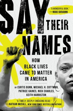 Say Their Names - How Black Lives Came to Matter in America