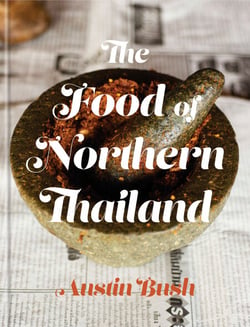 The Food of Northern Thailand - A Cookbook