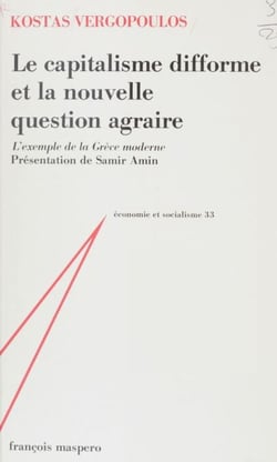 Le Capitalisme difforme et la nouvelle question agraire - L'exemple de la Grèce moderne