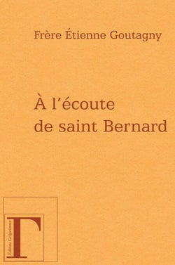 A l'écoute de saint Bernard