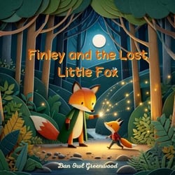 Finley and the Lost Little Fox - Finley's Glow: Adventures of a Little Firefly