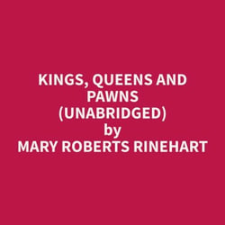 Kings, Queens and Pawns (Unabridged)