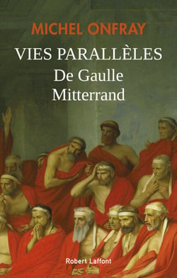 Vies parallèles - De Gaulle - Mitterrand - De Gaulle - Mitterrand