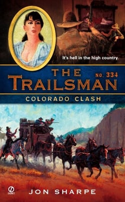 The Trailsman #334 - Colorado Clash