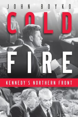 Cold Fire - Kennedy's Northern Front