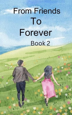 From Friends To Forever - Book 2, #2