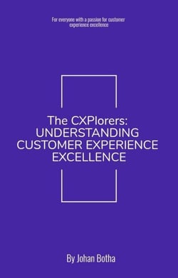 The CXPlorers: Understanding Customer Experience Excellence