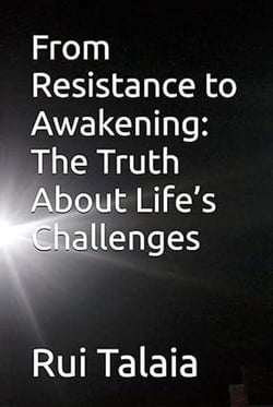 From Resistance to Awakening: The Truth About Life’s Challenges