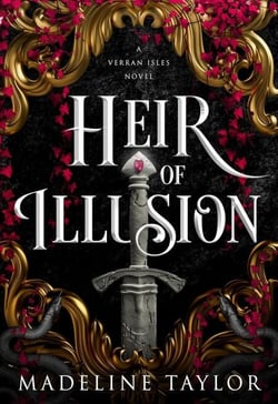 Heir of Illusion - a dark romantasy with yearning, jaw-dropping twists and a slow burn that will consume you.
