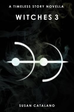 Witches 3 - A Timeless Story, #3