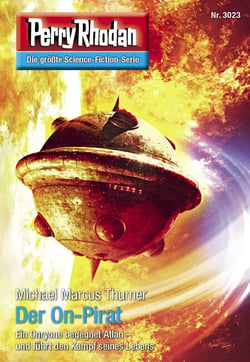 Perry Rhodan 3023: Der On-Pirat - Perry Rhodan-Zyklus "Mythos"
