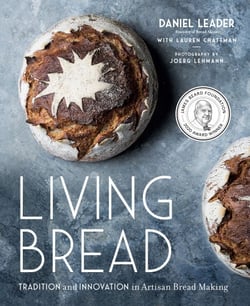 Living Bread - Tradition and Innovation in Artisan Bread Making: A Baking Book