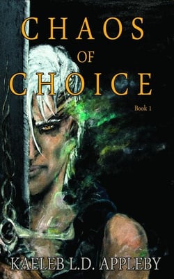Chaos of Choice: Book One - Chaos of Choice Saga, #1