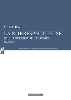 La R. irrespectueuse (ou la religieuse insoumise)