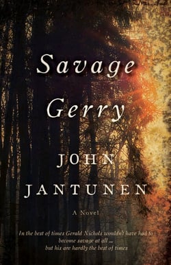 Savage Gerry - A Novel