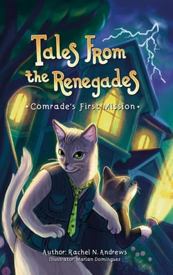 Comrade's First Mission - Tales From the Renegades, #2