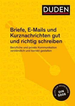 Briefe, E-Mails und Kurznachrichten gut und richtig schreiben - Geschäfts- und Privatkorrespondenz verständlich und korrekt formulieren
