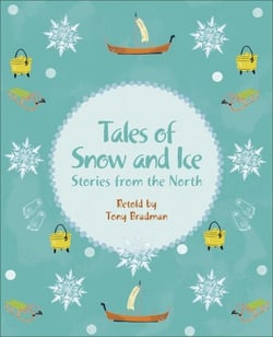 Reading Planet KS2 - Tales of Snow and Ice - Stories from the North - Level 3: Venus/Brown band