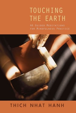 Touching the Earth - Guided Meditations for Mindfulness Practice