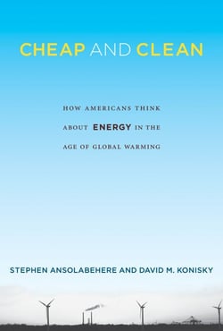 Cheap and Clean - How Americans Think about Energy in the Age of Global Warming