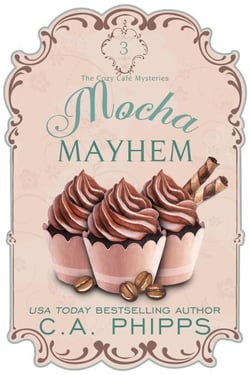 Mocha Mayhem - Cozy Café  Series, #3