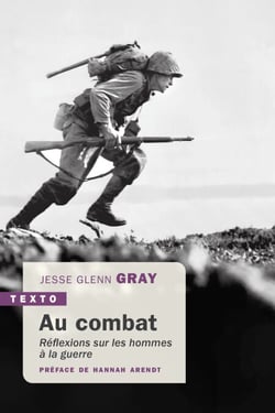 Au combat - Réflexion sur les hommes à la guerre
